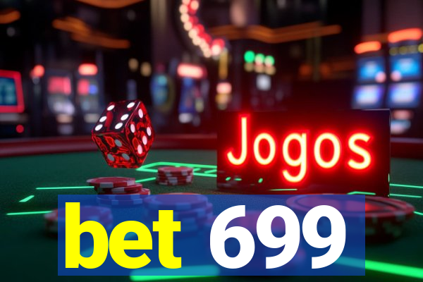 bet 699